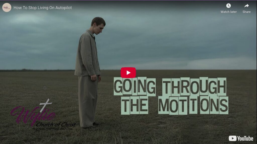 11.9.25 - How to Stop living on Autopilot